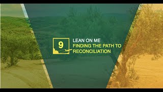 Ep#9: Lean On Me: Finding the Path to Reconciliation