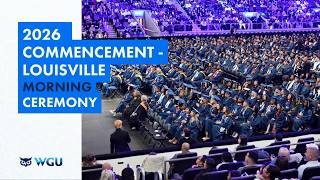 Morning Ceremony - 2026 WGU Commencement in Louisville