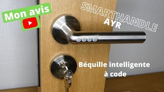 Mon avis sur la poignée intelligente AYR SMARTHANDLE le contrôle d'accès trop facile