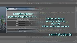 Python in Maya - python scripting - Part:05: Slider and Text Inputs