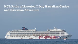 NCL Pride of America 7 Day Cruise and Hawaiian Adventures Highlights 🌺