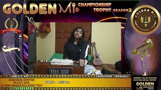 Aditi Das- Golden Mic Season 2 -Online Singing Competition. The Golden Mic Season 2