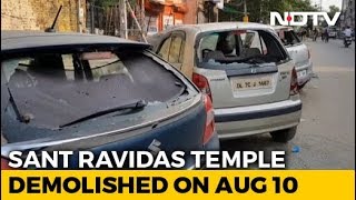 Cars Smashed, Dalit Leader Held As Delhi Temple Demolition Sparks Clashes