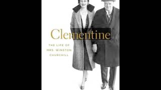 Clementine: The Life of Mrs. Winston Churchill