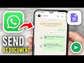 How To Send Pictures As Documents In WhatsApp Android - Full Guide