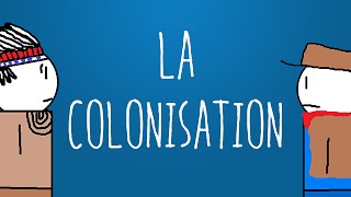 La Colonisation