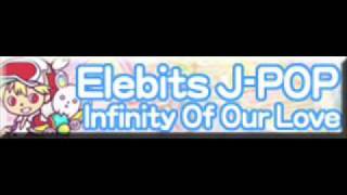 Elebits J-POP 「Infinity of Our Love」