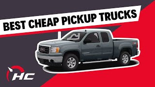 Big, Loud And Cheap: The Best Pickup Trucks Under $15,000