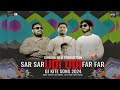 SAR SAR UDI UDI FAR FAR UDI UDI DJ SONG 2024 (Kite Song) | ARJUN TEJI, AJAY BARUPAL Ft. MADEY SARKAR