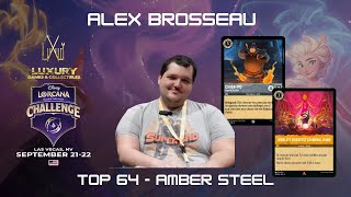 TOP 64! | ALEX BROSSEAU’S AMBER STEEL DECK | DISNEY LORCANA CHALLENGE LAS VEGAS