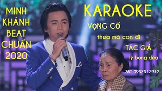 Karaoke - THƯA MÁ CON ĐI - MINH KHÁNH - Beat Chuẩn 2020 giây xề