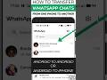 🔄 How to Tansfer WhatsApp Chats to ANY New Phone (Android to Android OR Android to iPhone)