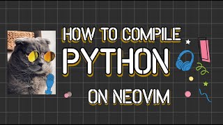 Run Python code on Neovim with Compiler.nvim