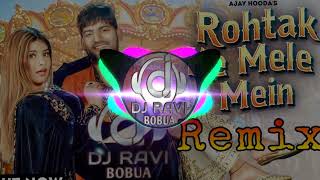 Rohtak Ke Mele Me dj Remix | Ajay Hooda New Haryanvi Song | Tane Change Karu Marjane Rohtak Ke Mele