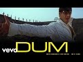 Dum Title Track Full Video - Vivek Oberoi|Sandeep Chowta|Abbas Tyrewala