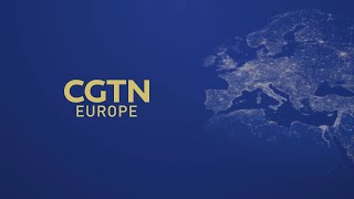 Watch CGTN Europe LIVE 24/7