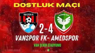 VANSPOR FK 2-4 AMEDSPOR | Dostluk Maçı