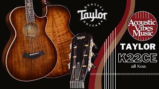 Taylor ★ K22CE All Koa at Acoustic Vibes Music [Guitar review and Demonstration]