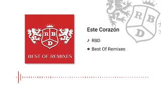 RBD - Este Corazón (Best Of Remixes)