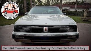 The 1986 Oldsmobile Toronado was a Fascinating Car That Satisfied Nobody