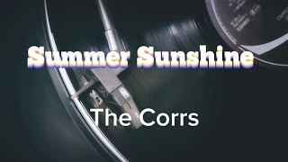 The Corrs - Summer Sunshine (lyrics)