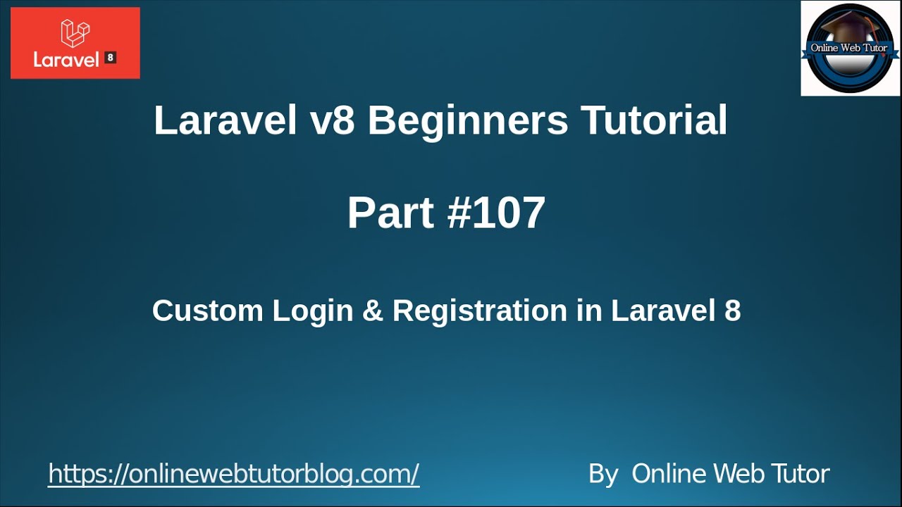 Learn Laravel 8 Beginners Tutorial 107 Custom Login And Registration Learn Laravel 8 Beginners Tutorial 107 Custom Login And Registration