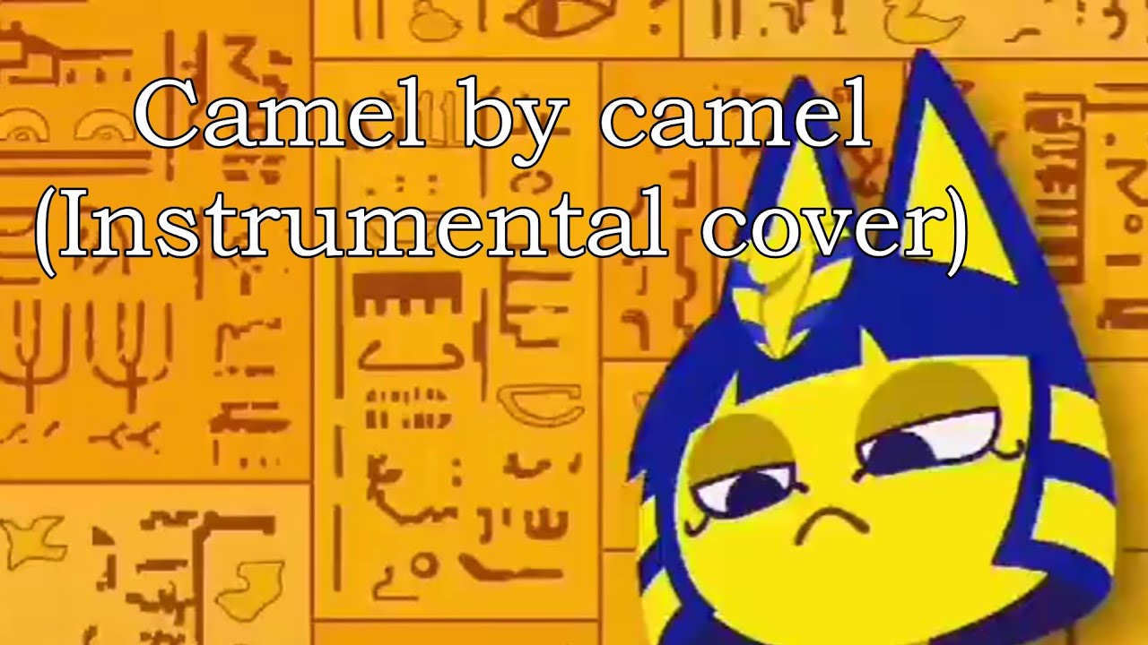 Camel By Camel - Zone Ankha (Instrumental Cover) - YouTube