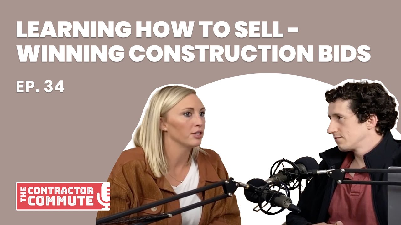 Ep 34 Learning How To Sell Winning Construction Bids Youtube