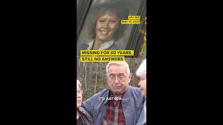 Missing for 40 Years Still No Answers
