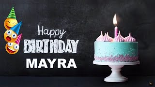 FELIZ CUMPLEAÑOS MAYRA  Happy Birthday to You MAYRA #cumpleaños  #mayra  #feliz #2023 #viral