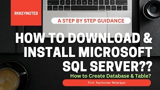 How to Download and Install Microsoft SQL Server Express 2014? | Step by Step DB & Table Creation