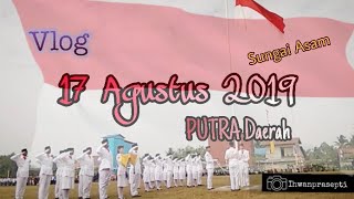 VLOG! 17 Agustus 2019 (Desa SUNGAI ASAM)