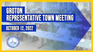 Groton Representative Town Meeting  - 10/12/2022