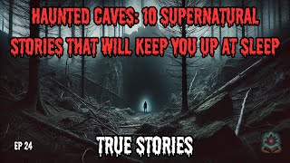 10 Terrifying Stories From Caves - TRUE STORIES - EP 24