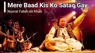 Mere Baad Kis ko Satao Gay | Nusrat Fateh Ali Khan | NFAK Official
