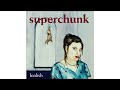 superchunk like a fool