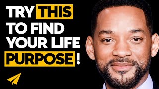 What's the Secret to Finding Your Purpose? Will Smith's Powerful Tip