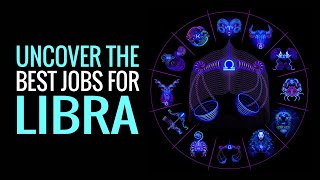 Find Your Professional Zen: Discover the Perfect Careers for Libra Zodiac Sign!