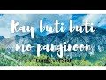 KAY BUTI BUTI MO PANGINOON |LYRYCS| FEMALE COVER | BETYANG COVER