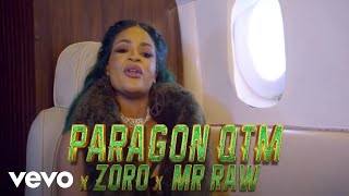 Paragon Qtm - Para (Official Video) ft. Zoro, Mr Raw