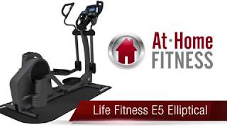 AtHomeFitness.com Scottsdale - Life Fitness E5 Elliptical Product Review
