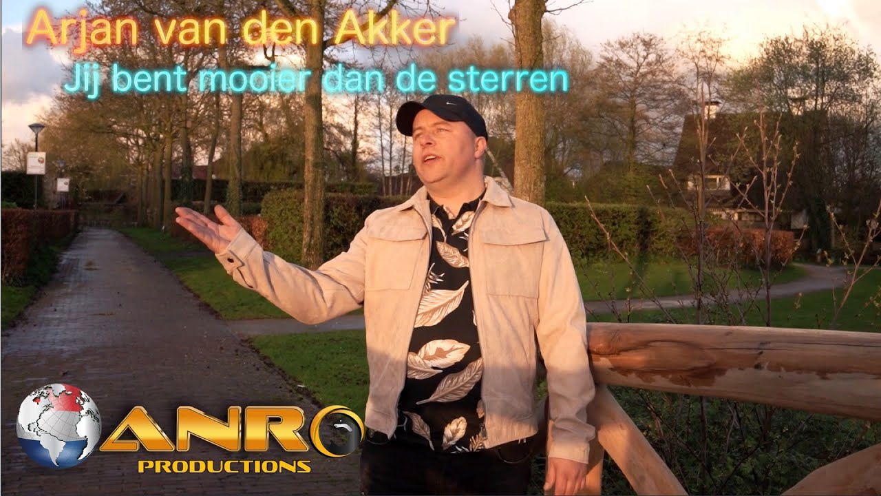 Arjan Van Den Akker - Jij Bent Mooier Dan De Sterren - YouTube