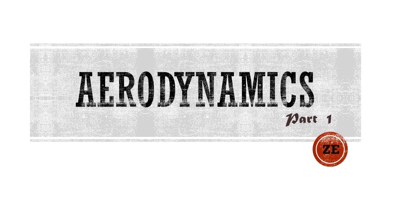 Aerodynamics Part 1 - YouTube