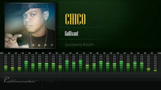 Chico - Gallivant (QuickSand Riddim) [HD]