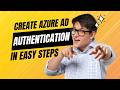 Step-by-Step Azure AD Authentication with React & Node.js and Azure Portal