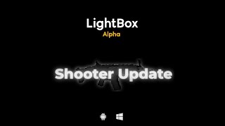 Shooter Update - Обновление Lightbox 0.0.20