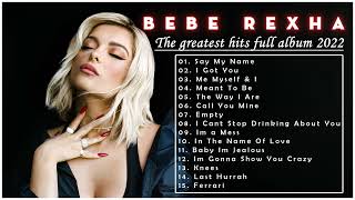 BebeRexha Greatest Hits Full Album - Top 50 Best Songs Of BebeRexha Playlist 2022