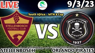 Orlando Pirates vs Stellenbosch Live Match - MTN 8 Cup 2023🔴