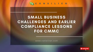 CMMC Compliance: Insights and Strategies for Small Businesses | Consilien