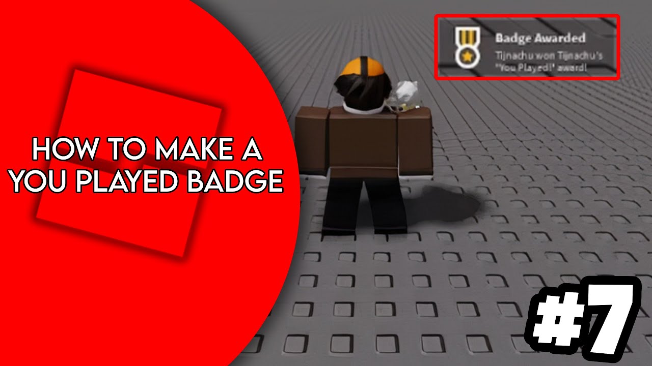 How To Make A You Played Badge In Roblox Studio! - YouTube